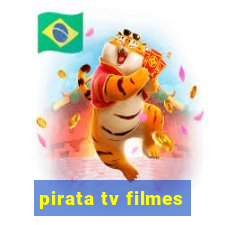 pirata tv filmes